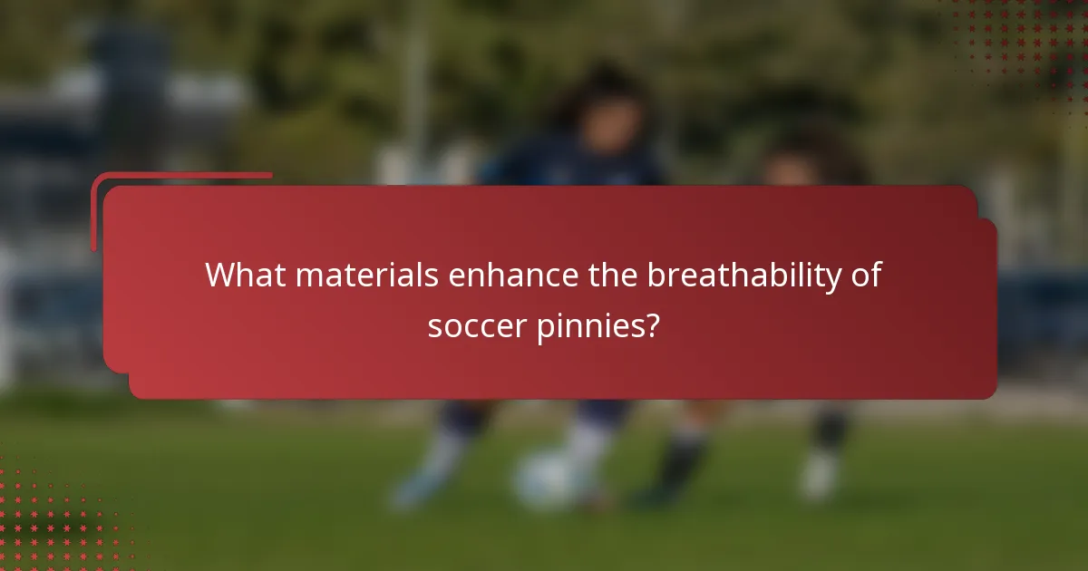 What materials enhance the breathability of soccer pinnies?